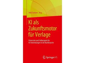 9783658430368 - KI als Zukunftsmotor für Verlage Kartoniert (TB)