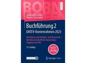 9783658433086 - Buchführung 2 DATEV-Kontenrahmen 2023 m 1 Buch m 1 E-Book - Manfred Bornhofen Martin C Bornhofen Kartoniert (TB)