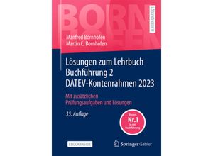 9783658433109 - Lösungen zum Lehrbuch Buchführung 2 DATEV-Kontenrahmen 2023 m 1 Buch m 1 E-Book - Manfred Bornhofen Martin C Bornhofen Kartoniert (TB)