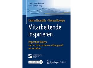 9783658433451 - Mitarbeitende inspirieren - Kathrin Neumüller Thomas Rudolph Kartoniert (TB)