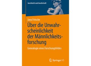 9783658433802 - Über die Unwahrscheinlichkeit der Männlichkeitsforschung - Jana Fritsche Kartoniert (TB)