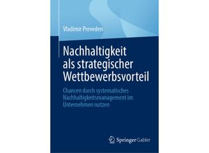 9783658435448 - Nachhaltigkeit als strategischer Wettbewerbsvorteil - Vladimir Preveden Gebunden