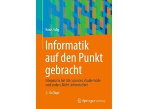 9783658437145 - Informatik auf den Punkt gebracht - Boris Tolg Kartoniert (TB)