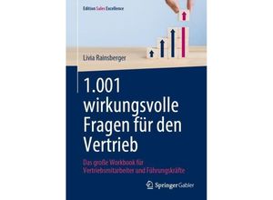 9783658437824 - 1001 wirkungsvolle Fragen für den Vertrieb - Livia Rainsberger Gebunden