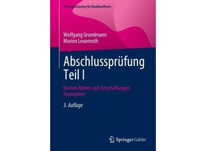 9783658439132 - Abschlussprüfung Teil I - Wolfgang Grundmann Marion Leuenroth Kartoniert (TB)