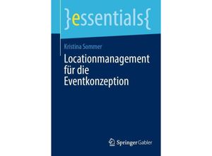 9783658439279 - Locationmanagement für die Eventkonzeption - Kristina Sommer Kartoniert (TB)