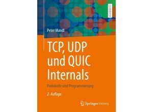 9783658439873 - TCP UDP und QUIC Internals - Peter Mandl Kartoniert (TB)