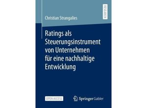 9783658440770 - Ratings als Steuerungsinstrument von Unternehmen für eine nachhaltige Entwicklung - Christian Strangalies Kartoniert (TB)
