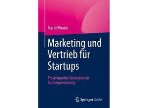 9783658440817 - Marketing und Vertrieb für Startups - Martin Wrobel Kartoniert (TB)