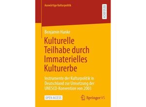 9783658440855 - Kulturelle Teilhabe durch Immaterielles Kulturerbe - Benjamin Hanke Kartoniert (TB)