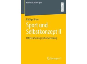 9783658441074 - Sport und Selbstkonzept II - Rüdiger Heim Kartoniert (TB)