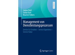 9783658441463 - Management von Dienstleistungsprozessen - Sabine Fließ Stefan Dyck Maarten Volkers Kartoniert (TB)