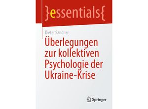 9783658441746 - Überlegungen zur kollektiven Psychologie der Ukraine-Krise - Dieter Sandner Kartoniert (TB)