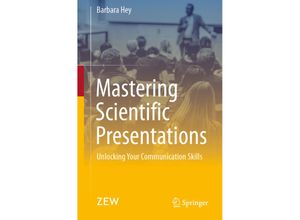 9783658441838 - Mastering Scientific Presentations - Barbara Hey Kartoniert (TB)