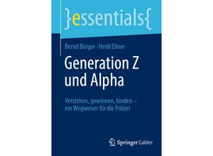 9783658441883 - Generation Z und Alpha - Bernd Bürger Heidi Ellner Kartoniert (TB)