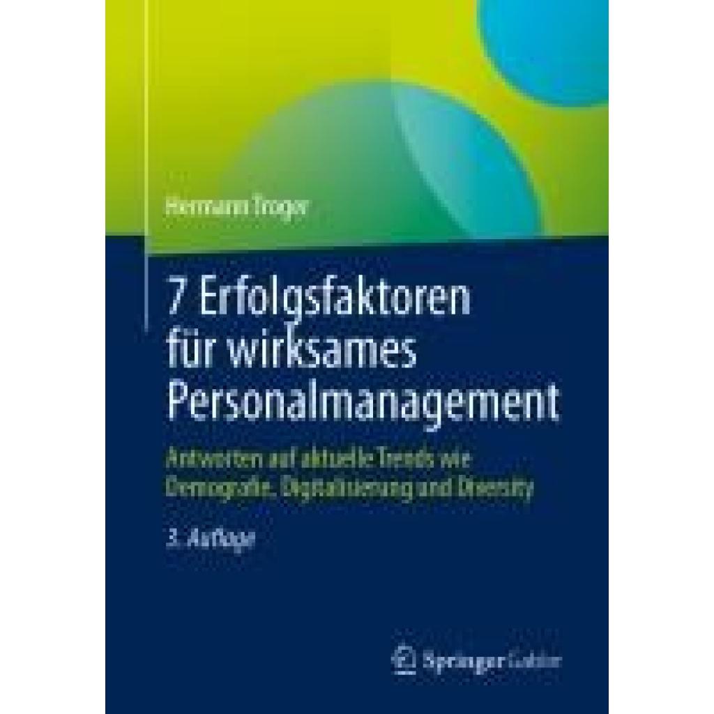 9783658455637 - Troger Hermann 7 Erfolgsfaktoren für wirksames Personalmanagement