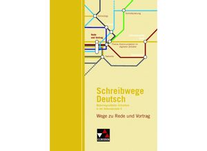 9783661120041 - Schreibwege Deutsch Wege zu Rede und Vortrag - Heike Richter Andrea Stadter Geheftet