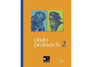 9783661210575 - philopraktisch - Neue Ausgabe   philopraktisch 2 - neu - Jörg Peters Martina Peters Bernd Rolf Kartoniert (TB)