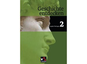 9783661300023 - Geschichte entdecken Thüringen 2 - Heiko Bohne Wolfgang Geiger Siegfried Gomell Felix Hinz Jobst-H Homeier Beetje Neubauer Pauline Puppel Kerstin Werner Monika Rox-Helmer Arnold Bühler Gebunden