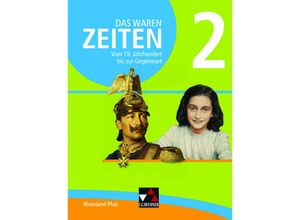 9783661310220 - Daniel Bernsen - GEBRAUCHT Das waren Zeiten - Neue Ausgabe Rheinland-Pfalz   Das waren Zeiten Rheinland-Pfalz 2 Unterrichtswerk für die Sekundarstufe I   Unterrichtswerk für die Sekundarstufe I - Preis vom 02062023 050629 h