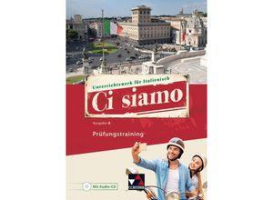 9783661393049 - Ci siamo A Prüfungstraining - Christian Aigner Elisabeth Aigner Paola Bernabei Donatella Brogelli Hafer Maria-Lucia Di Miceli Anne-Rose Fischer Cora Gengaroli-Bauer Julia Gerlach Ingrid Ickler Brigitte Ludwig Kartoniert (TB)