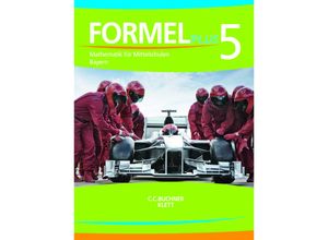 9783661600055 - Formel PLUS Ausgabe für Bayern Mittelschule ab 2017 Formel PLUS Bayern 5 - Ulrike Deinlein Sebastian Hirn Esther Hoffmann Karl Haubner Engelbert Vollath Gebunden