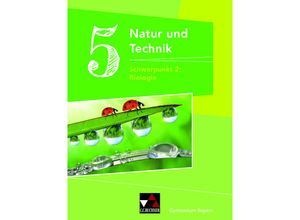 9783661660042 - Natur und Technik - Gymnasium Bayern   Natur und Technik Gymnasium 5 Biologie - Michaela Fleischmann Wolfgang Göttler Kathrin Gritsch Margit Schmidt Bernhard Schnepf Erik Schuhmann Sing Gebunden