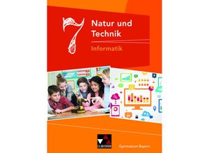 9783661660103 - Natur und Technik - Gymnasium Bayern   Natur und Technik 7 Informatik - Dieter Bergmann Susanne Ehmann Christian Fauser Sebastian Hennekes Christian Schwarz Stefan Wessely Gebunden