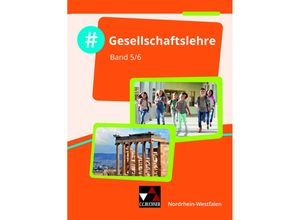 9783661700519 - #Gesellschaftslehre - Nordrhein-Westfalen   #Gesellschaftslehre NRW 5 6 - Mehmet Akyazi Dana Bergmann Michael Dieterichs Hayo Koch Robin Meis Nicolai Rasky Anetta Trojecka Verwo Gebunden