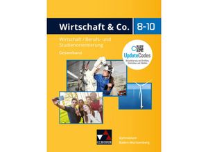 9783661820330 - Wirtschaft & Co - Baden-Württemberg - neu   Wirtschaft & Co Baden-Württemberg - neu - Stephan Podes Georg Arnold Helmuth Müller Inan Yesilgül Andreas Hamm-Reinöhl Annika Schwertle Natascha Rosenau Johannes Heuser Gebunden