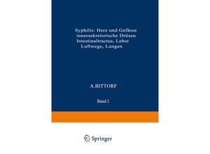 9783662017364 - Syphilis Herz und Gefässe innersekretorische Drüsen Intestinaltractus Leber Luftwege Lungen - Kenneth A Loparo NA Evelbauer NA Gigon Grünberg NA Herxheimer NA Klestadt NA Lieven NA Schlesinger NA Theissing Kartoniert (TB)