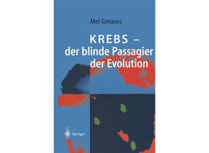 9783662062074 - KREBS - der blinde Passagier der Evolution - Mel F Greaves Kartoniert (TB)