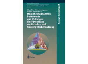 9783662088173 - Konzept Nachhaltigkeit   Mögliche Maßnahmen Instrumente und Wirkungen einer Steuerung der Verkehrs- und Siedlungsflächennutzung - Kilian Bizer Dieter Ewringmann Eckhard Bergmann Fabian Dosch Klaus Einig Gerard Hutter Kartoniert (TB)