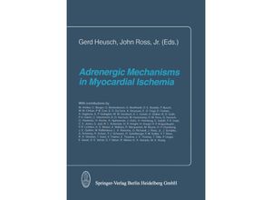 9783662110409 - Adrenergic Mechanisms in Myocardial Ischemia Kartoniert (TB)