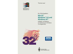 9783662114766 - Die 32-Bit-Expedition Win32  Windows 40 und Windows NT - Thomas Lauer Kartoniert (TB)