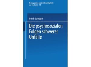 9783662115305 - Die psychosozialen Folgen schwerer Unfälle - Ulrich Schnyder Kartoniert (TB)