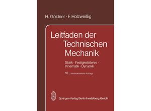 9783662122532 - Leitfaden der Technischen Mechanik - H Göldner F Holzweissig Kartoniert (TB)