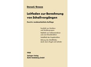 9783662122617 - Leitfaden zur Berechnung von Schallvorgängen - Heinrich Stenzel Otto Brosze Kartoniert (TB)