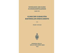 9783662220689 - Klinik der Subakuten Bakteriellen Endocarditis (Endocarditis Lenta) - F Schaub Kartoniert (TB)