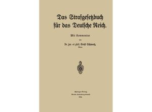 9783662243657 - Das Strafgesetzbuch für das Deutsche Reich - Ernst Schwartz Kartoniert (TB)