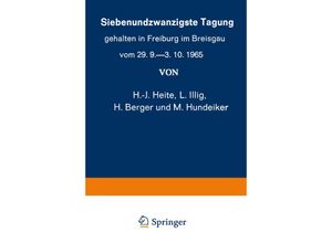 9783662305591 - Siebenundzwanzigste Tagung gehalten in Freiburg im Breisgau vom 29 9 3 101965 2 Tle - K W Kalkoff Kartoniert (TB)