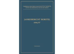 9783662306130 - Jahresbericht des Tuberkulose-Forschungsinstituts Borstel   1956 57   Jahresbericht Borstel - Enno Freerksen Kartoniert (TB)