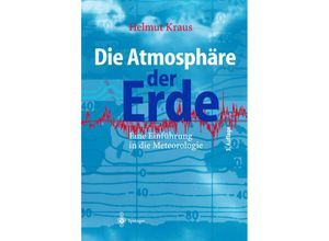 9783662312414 - Die Atmosphäre der Erde - Helmut Kraus Kartoniert (TB)