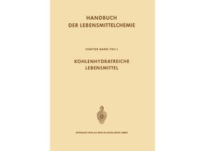 9783662342664 - Handbuch der Lebensmittelchemie   V 1   Kohlenhydratreiche Lebensmittel - Ludwig Acker Kartoniert (TB)