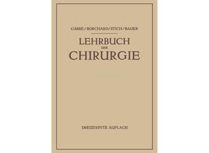 9783662356746 - Lehrbuch der Chirurgie - Carl Garré August Friedrich Borchard Rudolf Stich Karl-H Bauer Kartoniert (TB)