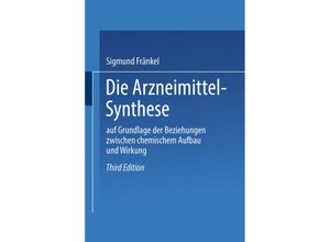 9783662373187 - Die Arzneimittel-Synthese - Sigmund Fränkel Kartoniert (TB)