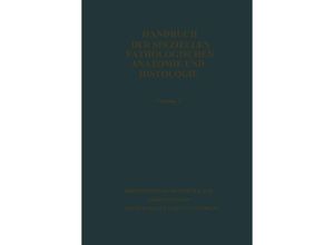 9783662373552 - Handbuch der speziellen pathologischen Anatomie und Histologie - Giosné Biondi Friedrich Henke Otto Lubarsch Robert Rößle Willibald Scholz Erwin Uehlinger Kartoniert (TB)