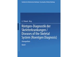 9783662385968 - Handbuch der medizinischen Radiologie Encyclopedia of Medical Radiology   Röntgen-Diagnostik der SkeleterkrankungenBd1 Kartoniert (TB)