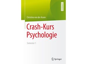 9783662433584 - Crash-Kurs Psychologie - Christina von der Assen Kartoniert (TB)