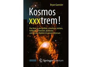 9783662433911 - Kosmos xxxtrem! - Bryan Gaensler Kartoniert (TB)